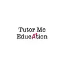 Tutor Me Education