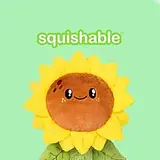 Squishable