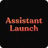 Assistant Launch