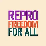 Reproductive Freedom for All